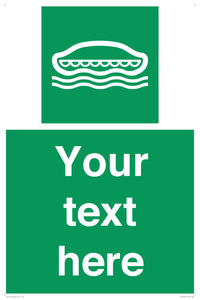 Custom sign safe condition Lifeboat